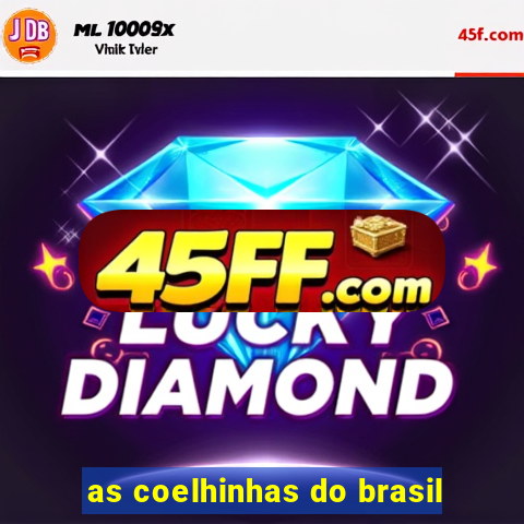 as coelhinhas do brasil